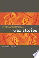 War stories the search for a usable past in the Federal Republic of Germany /