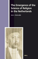 The emergence of the science of religion in the Netherlands
