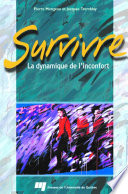 Survivre : La dynamique de l'inconfort /