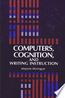 Computers, cognition, and writing instruction