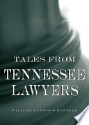 Tales from Tennessee lawyers