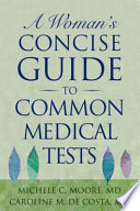 A woman's concise guide to common medical tests