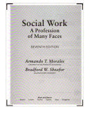 Social work : a profession of many faces /