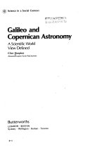 Galileo and Copernican astronomy : a scientific world view defined /