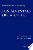 Solutions manual to accompany fundamentals of calculus /