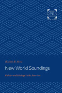 New World Soundings : Culture and Ideology in the Americas /