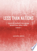 Less than nations. Central-Eastern European Minorities after WWI, /