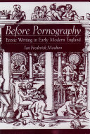 Before pornography erotic writing in early modern England /