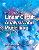 Introduction to linear circuit analysis and modelling from DC to RF /