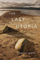 The last utopia : human rights in history /