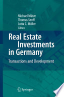 Real Estate Investments in Germany Transactions and Development /