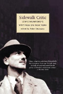 Sidewalk critic Lewis Mumford's writings on New York /
