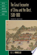 The great encounter of China and the West, 1500-1800