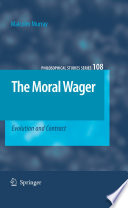The Moral Wager Evolution and Contract /