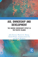 Aid, Ownership and Development : The Inverse Sovereignty Effect in the Pacific Islands /
