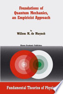 Foundations of quantum mechanics an empiricist approach /