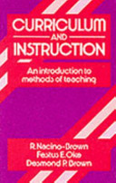 Curriculum and instruction : an introduction to methods of teaching /