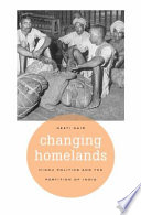 Changing homelands Hindu politics and the partition of India /