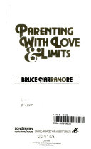 Parenting with love and limits /