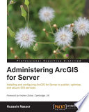 Administering ArcGIS for Server /