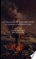 Les douleurs de la plume noire du Cameroun anglophone à Haïti /