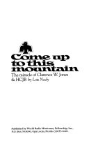 Come up to this mountain : the miracle of Clarence W. Jones & HCJB /