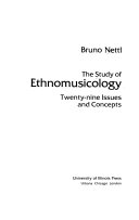 The study of ethnomusicology : twenty-nine issues and concepts /