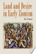 Land and desire in early Zionism