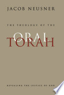 The theology of the Oral Torah revealing the justice of God /