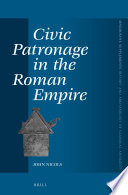 Civic patronage in the Roman Empire /
