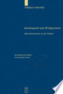 Kierkegaard und Wittgenstein "Hineintäuschen in das Wahre" /