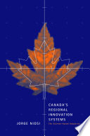 Canada's regional innovation systems the science-based industries /