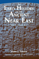 The early history of the ancient Near East, 9000-2000 B.C. /