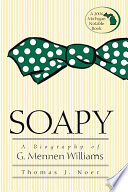 Soapy a biography of G. Mennen Williams /