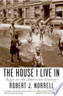 The house I live in race in the American century /