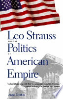 Leo Strauss and the politics of American empire