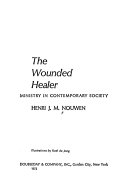 The wounded healer; ministry in contemporary society