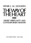 The way of the heart : desert spirituality and contemporary ministry /
