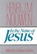 In the name of Jesus : Reflections on christian leadership /