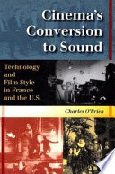 Cinema's conversion to sound technology and film style in France and the U.S. /