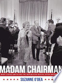 Madam Chairman Mary Louise Smith and the Republican Revival after Watergate /