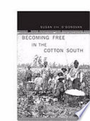 Becoming free in the cotton South