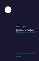 The rising of the moon the language of power /