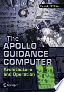 The Apollo Guidance Computer Architecture and Operation /