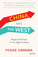 China and the West : hope and fear in the age of Asia /