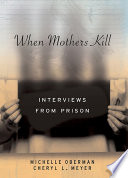 When mothers kill interviews from prison /