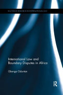 International law and boundary disputes in Africa /