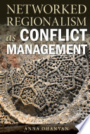 Networked regionalism as conflict management /