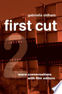 First cut 2 more conversations with film editors /