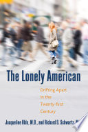 The lonely American drifting apart in the twenty-first century /